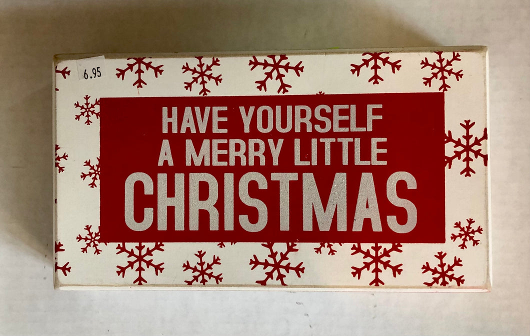 Wooden Sign- Have Yourself a Merry Little Christmas